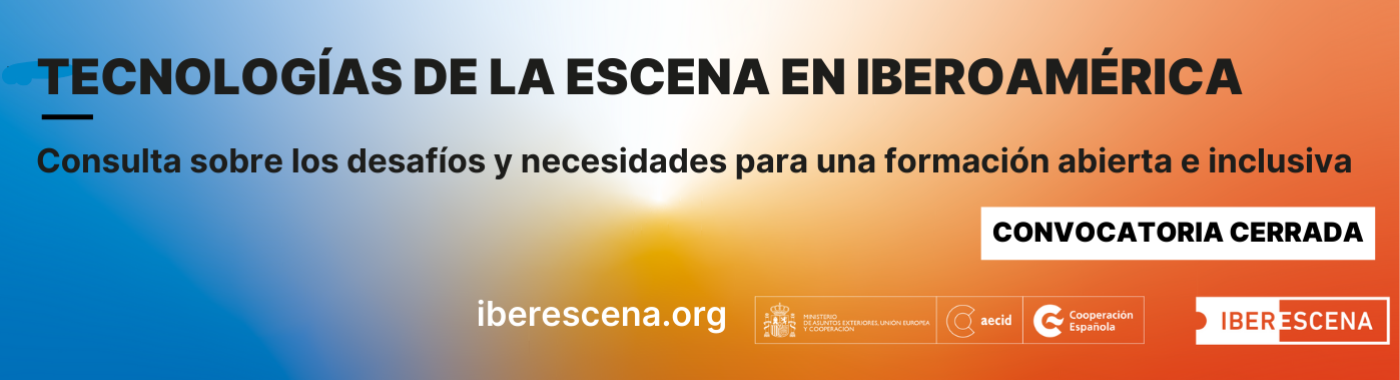 TECNOLOGÍAS DE LA ESCENA EN IBEROAMÉRICA