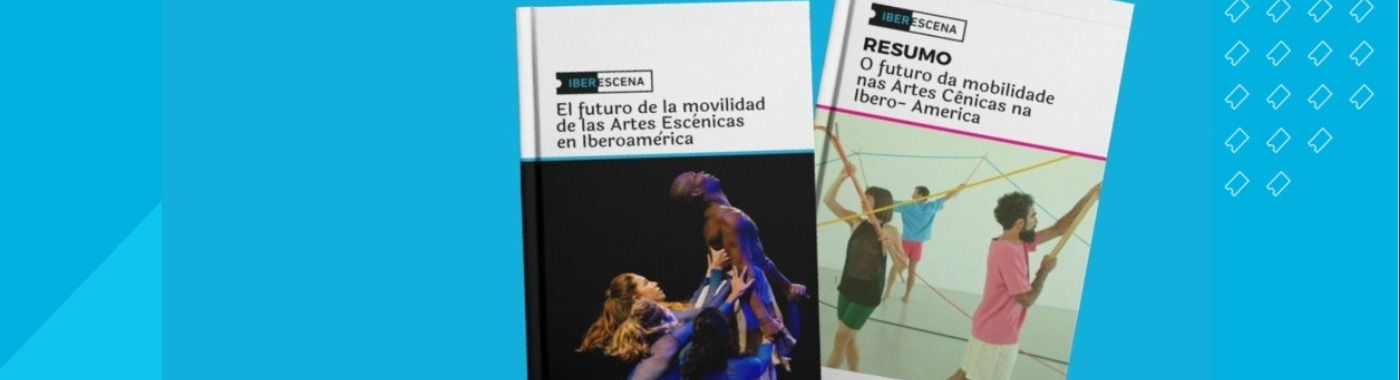 Consulta el informe "EL FUTURO DE LA MOVILIDAD DE LAS ARTES ESCÉNICAS EN IBEROAMÉRICA"